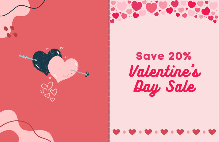 Save 20% - Valentine's Day Sale